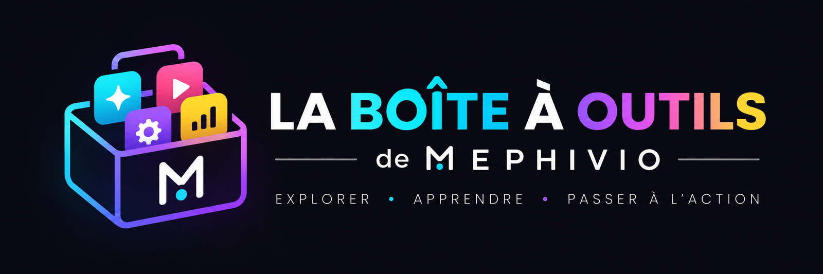 La Boite a Outils de MEPHIVIO